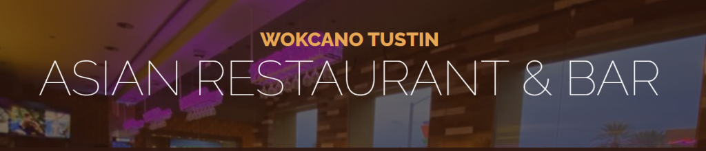 Wokcano Asian Restaurant & Bar – Tustin